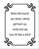 When Life Knocks you Down