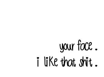 Your Face